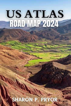 Paperback US Atlas Road Map 2024: Explore All 50 States with Detailed, Accurate, and High-Quality Maps Book