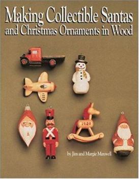 Paperback Making Collectible Santas and Christmas Ornaments in Wood Book