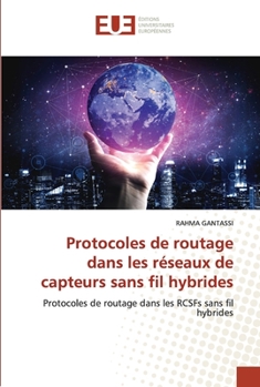 Paperback Protocoles de routage dans les réseaux de capteurs sans fil hybrides [French] Book