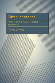 Paperback After Innocence: Visions of the Fall in Modern Literature Book