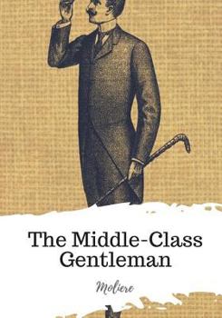 Paperback The Middle-Class Gentleman Book