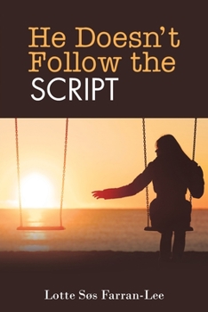 Paperback He Doesn't Follow the Script Book