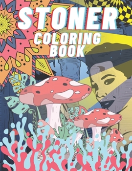Paperback Stoner Coloring Book: For Adults, Stress Relieving And Relaxation Book
