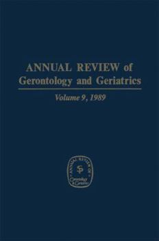 Paperback Annual Review of Gerontology and Geriatrics: Volume 9, 1989 Book
