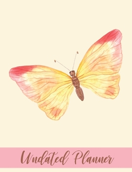 Undated Planner: One day per page, 4 columns per day, Butterflies, organize your days by topic, project, job, contract, kids, and more!