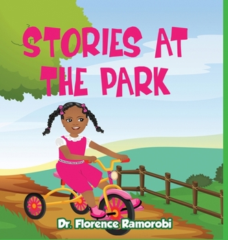 Hardcover Stories At The Park: Reading Aloud to Children Stories and Activities to Develop Reading and Language Skills for Children Ages 3-8 Years. Book