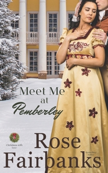 Paperback Meet Me at Pemberley: A Pride & Prejudice Holiday Tale Book