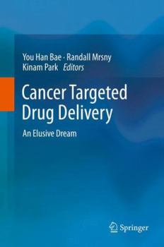 Hardcover Cancer Targeted Drug Delivery: An Elusive Dream Book