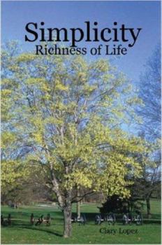 Paperback Simplicity Richness of Life Book