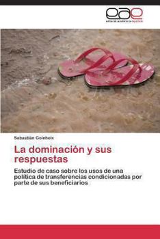 Paperback La Dominacion y Sus Respuestas [Spanish] Book