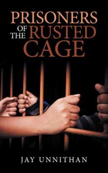 Hardcover Prisoners of the Rusted Cage Book