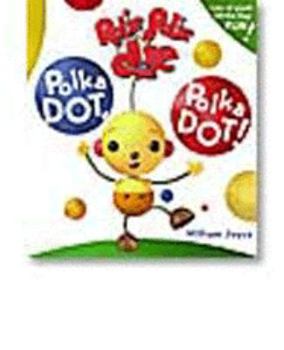 Hardcover Rolie Polie Olie Polka Dot! Polka Dot! Book