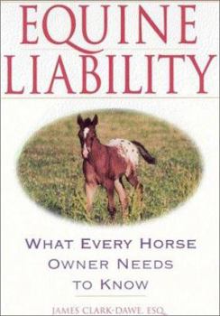 Paperback Equine Liability: What Every Horse Owner Needs to Know Book
