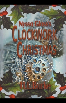 Nyssa Glass's Clockwork Christmas - Book #3.5 of the Nyssa Glass