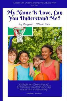 Paperback My Name Is Love, Can You Understand Me? Book
