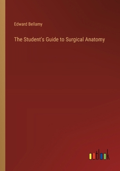 The Student's Guide to Surgical Anatomy