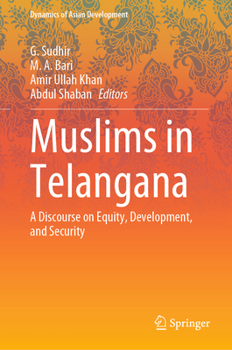 Hardcover Muslims in Telangana: A Discourse on Equity, Development, and Security Book