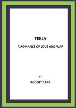 Paperback Tekla A Romance of Love and War Book