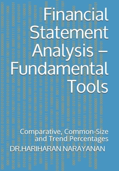 Paperback Financial Statement Analysis - Fundamental Tools: Comparative, Common-Size and Trend Percentages Book