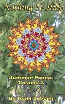 Paperback Nothing To Hide: Summer Poems Book