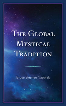 Hardcover The Global Mystical Tradition Book