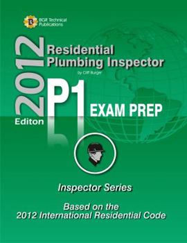 Paperback Residential Plumbing Inspector: Study Guide & Practice Questions Workbook for the Icc P-1 Certification Exam Book