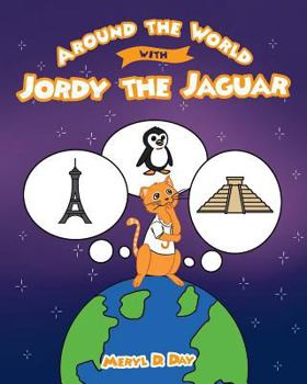 Around the World with Jordy the Jaguar - Book #4 of the Jordy the Jaguar