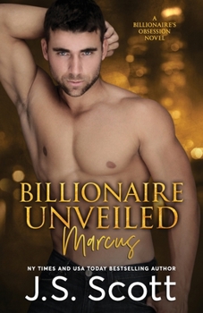 Milliardenschwer Und Unverhllt Marcus: Ein Milliardr Voller Leidenschaft - Book #11 of the Billionaire's Obsession