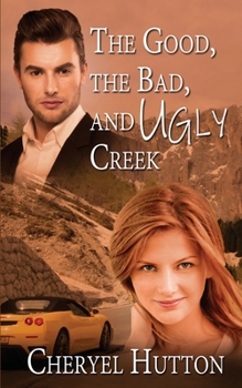 Paperback The Good, The Bad, and Ugly Creek Book