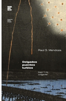 Paperback Delgados puentes turbios [Spanish] Book