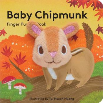 Baby Chipmunk: Finger Puppet Book - Book  of the Baby Animals
