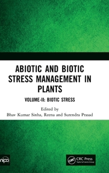 Hardcover Abiotic and Biotic Stress Management in Plants: Volume-II: Biotic Stress Book