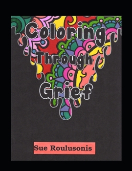 Paperback Coloring Through Grief Book