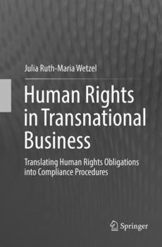 Paperback Human Rights in Transnational Business: Translating Human Rights Obligations Into Compliance Procedures Book