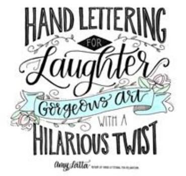 Paperback Hand Lettering for Laughter: Gorgeous Art with a Hilarious Twist Book