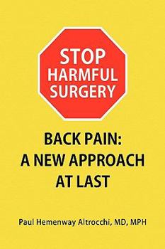 Paperback Stop Harmful Surgery Back Pain: A New Approach at Last Book