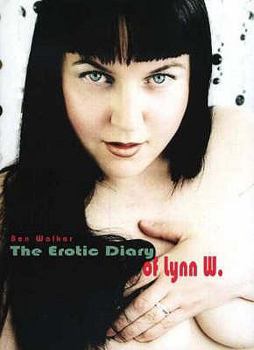 Hardcover The Erotic Diary of Lynn W Book