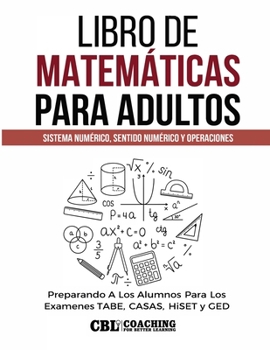 Paperback Libro de Matemáticas Para Adultos: Sistema Numérico, Sentido Numérico y Operaciones [Spanish] Book