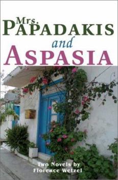 Paperback Mrs. Papadakis and Aspasia: Two Novels Book
