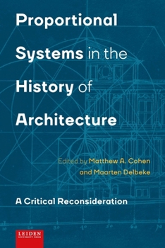 Hardcover Proportional Systems in the History of Architecture: A Critical Consideration Book