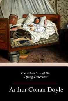 Paperback The Adventure of the Dying Detective Book