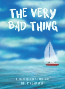 Hardcover The Very Bad Thing: A Story of Recovery from Trauma Book