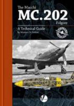 Paperback The Macchi MC.202: A Technical Guide (Airframe Detail) Book