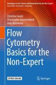 Hardcover Flow Cytometry Basics for the Non-Expert Book