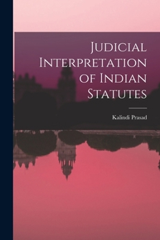 Paperback Judicial Interpretation of Indian Statutes Book