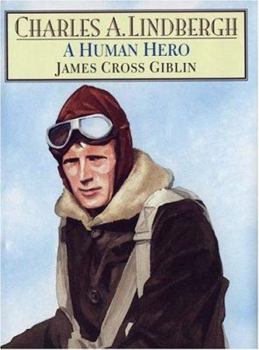 Hardcover Charles A. Lindbergh: A Human Hero Book