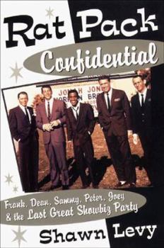 Hardcover Rat Pack Confidential: Frank, Dean, Sammy, Peter, Joey, and the Last Great Showbiz Party Book