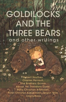 Paperback Goldilocks and The Three Bears & Other Writings Book