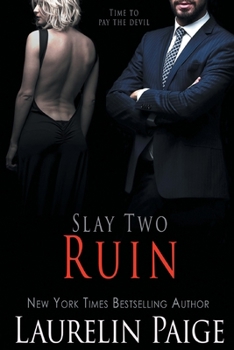 Ruin - Book #2 of the Slay Quartet