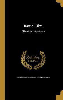 Hardcover Daniel Ulm: Officier juif et patriote [French] Book